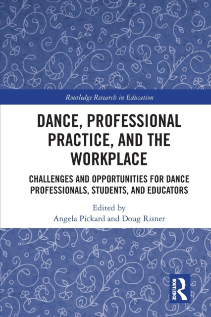 Dance, Professional Practice, and the Workplace
