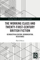 Book cover of: Working Class and Twenty-First-Century British Fiction. By: Phil OBrien