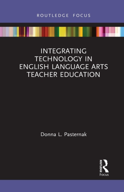 Integrating Technology in English Language Arts Teacher Education