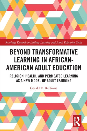 Beyond Transformative Learning in African-American Adult Education