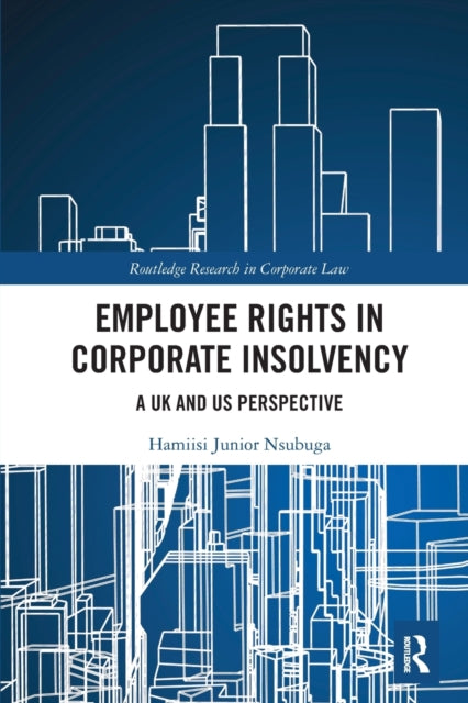Book cover of: Employee Rights in Corporate Insolvency. By: Hamiisi Junior Nsubuga