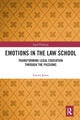 Book cover of: Emotions in the Law School. By: Emma Jones
