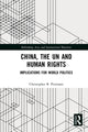 Book cover of: China, the UN and Human Rights. By: Christopher B. Primiano
