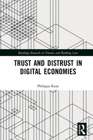 Trust and Distrust in Digital Economies