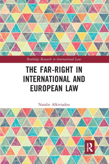 Book cover of: Far-Right in International and European Law. By: Natalie Alkiviadou