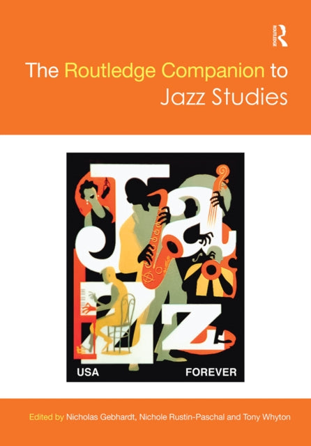 Book cover of: Routledge Companion to Jazz Studies. By: Nicholas Gebhardt