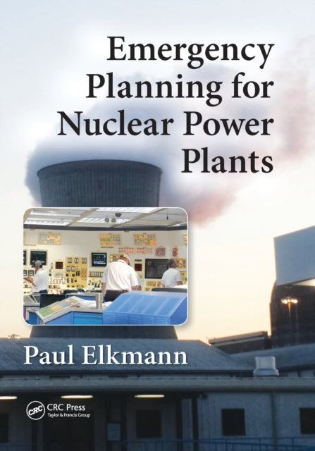 Book cover of: Emergency Planning for Nuclear Power Plants. By: Paul Elkmann