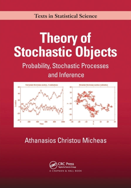 Book cover of: Theory of Stochastic Objects. By: Athanasios Christou Micheas