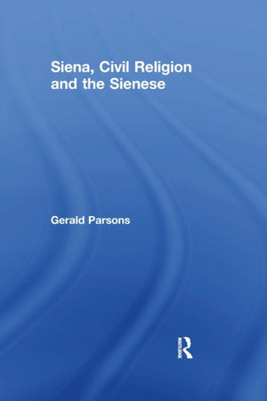 Siena, Civil Religion and the Sienese