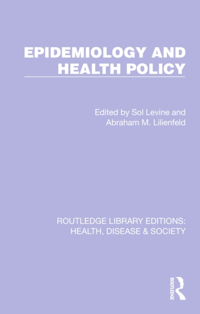 Book cover of: Epidemiology and Health Policy. By: Sol Levine
