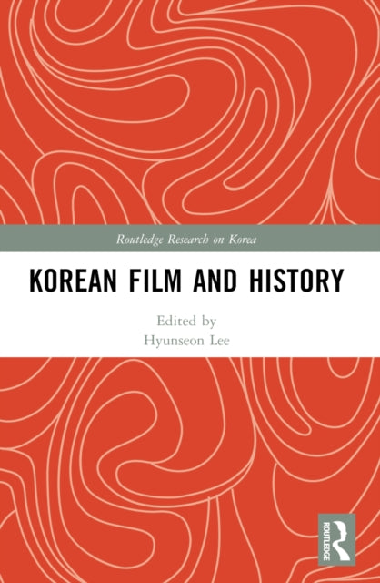 Book cover of: Korean Film and History. By: Hyunseon Lee