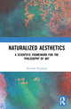 Book cover of: Naturalized Aesthetics. By: Richard A. Richards