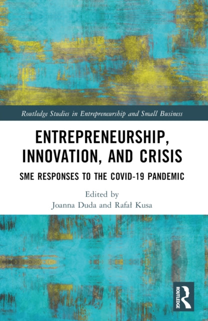 Book cover of: Entrepreneurship, Innovation, and Crisis. By: Joanna Duda