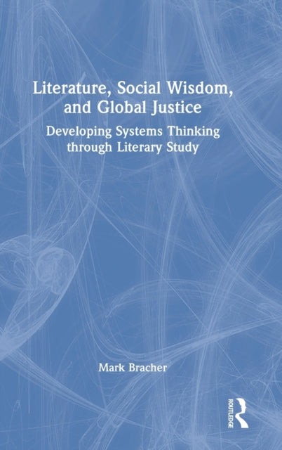 Literature, Social Wisdom, and Global Justice