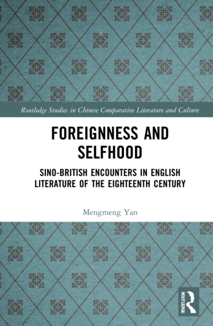 Book cover of: Foreignness and Selfhood. By: Mengmeng Yan