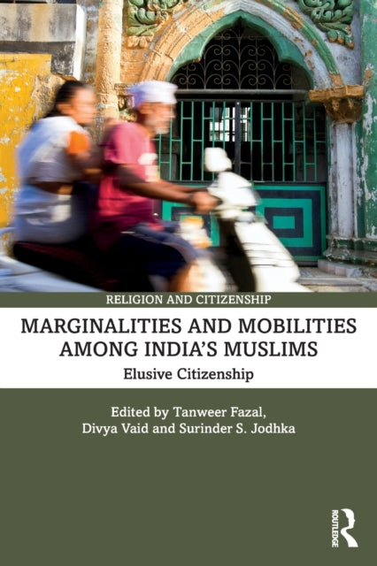 Book cover of: Marginalities and Mobilities among India’s Muslims. By: Tanweer Fazal