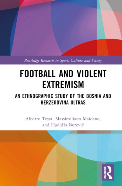 Book cover of: Football and Violent Extremism