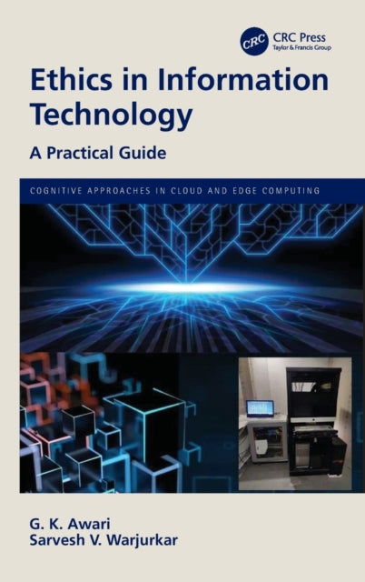 Book cover of: Ethics in Information Technology. By: G. K. Awari