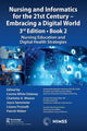 Book cover of: Nursing and Informatics for the 21st Century - Embracing a Digital World, 3rd Edition - Book 2. By: Connie White Delaney
