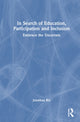 Book cover of: In Search of Education, Participation and Inclusion. By: Jonathan Rix