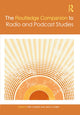 Book cover of: Routledge Companion to Radio and Podcast Studies. By: Mia Lindgren