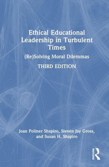 Book cover of: Ethical Educational Leadership in Turbulent Times