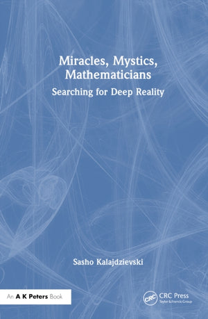 Miracles, Mystics, Mathematicians
