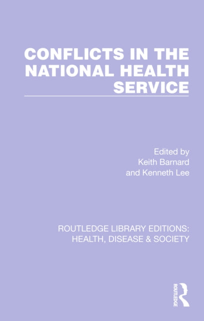 Book cover of: Conflicts in the National Health Service. By: Keith Barnard