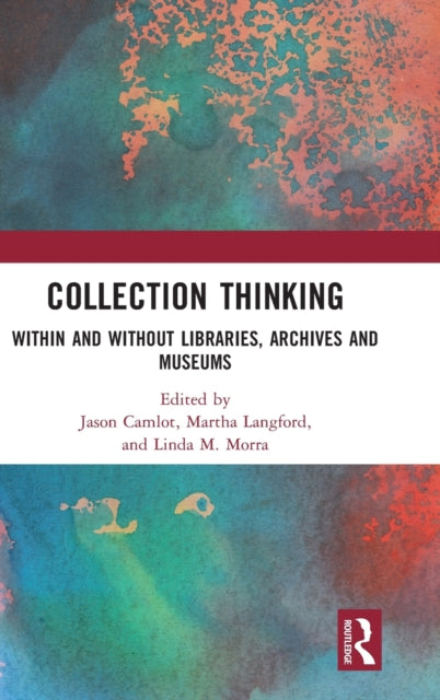 Book cover of: Collection Thinking. By: Jason Camlot