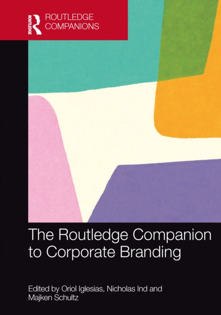 Book cover of: Routledge Companion to Corporate Branding. By: Oriol Iglesias