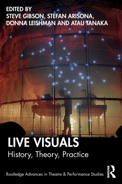 Book cover of: Live Visuals. By: Steve Gibson