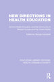 Book cover of: New Directions in Health Education. By: George Campbell