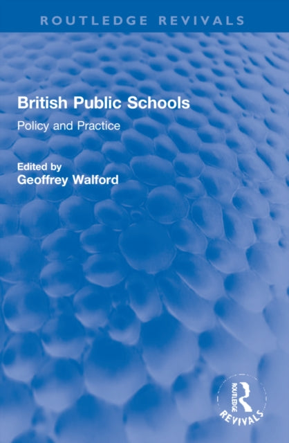 Book cover of: British Public Schools. By: Geoffrey Walford