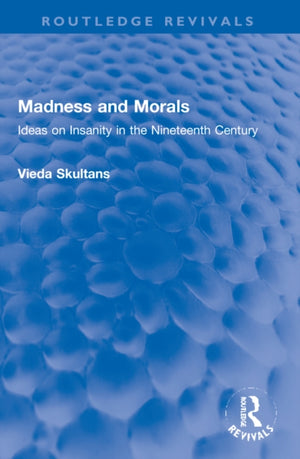 Madness and Morals
