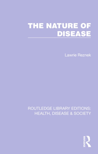 Book cover of: Nature of Disease. By: Lawrie Reznek