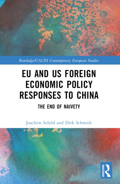 Book cover of: EU and US Foreign Economic Policy Responses to China