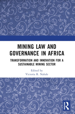 Mining Law and Governance in Africa