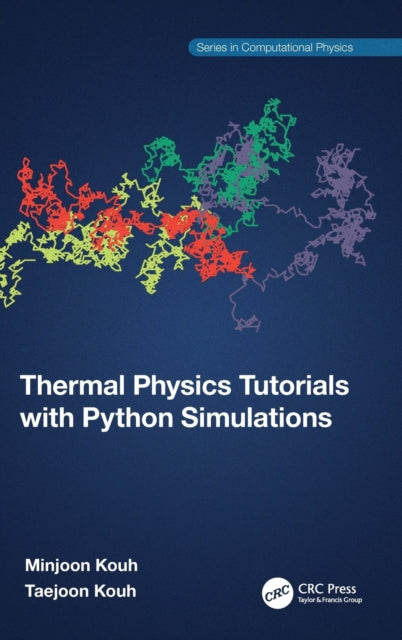 Book cover of: Thermal Physics Tutorials with Python Simulations. By: Minjoon Kouh