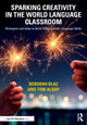 Book cover of: Sparking Creativity in the World Language Classroom