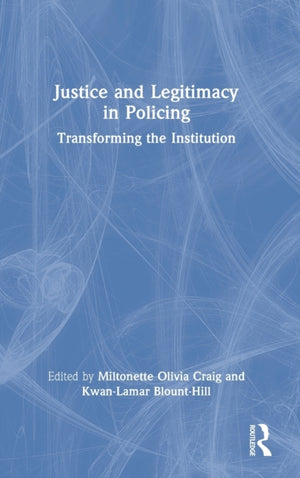 Justice and Legitimacy in Policing