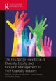 Book cover of: Routledge Handbook of Diversity, Equity, and Inclusion Management in the Hospitality Industry. By: Ashokkumar Manoharan