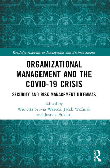 Book cover of: Organizational Management and the COVID-19 Crisis. By: Wioletta Sylwia Wereda