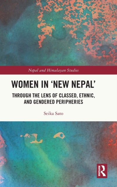 Book cover of: Women in 'New Nepal'. By: Seika Sato