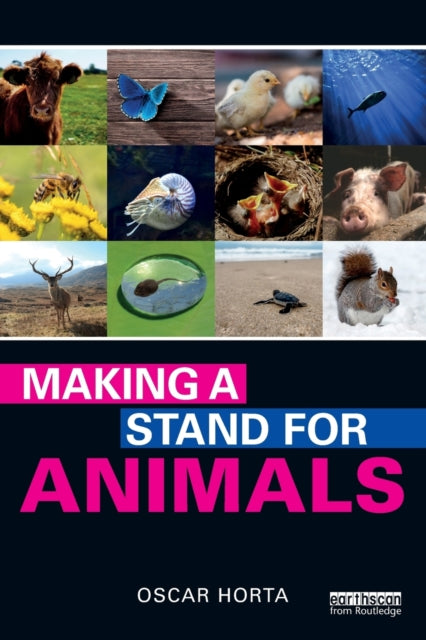 Book cover of: Making a Stand for Animals. By: Oscar Horta