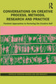 Book cover of: Conversations on Creative Process, Methods, Research and Practice. By: Christina Reading