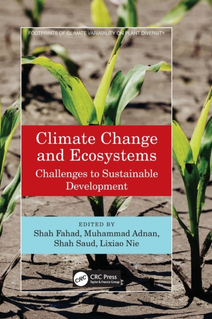 Book cover of: Climate Change and Ecosystems. By: Shah Fahad