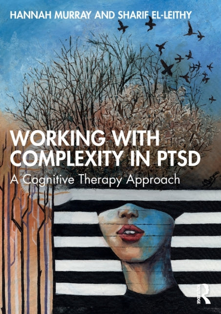 Book cover of: Working with Complexity in PTSD. By: Hannah Murray