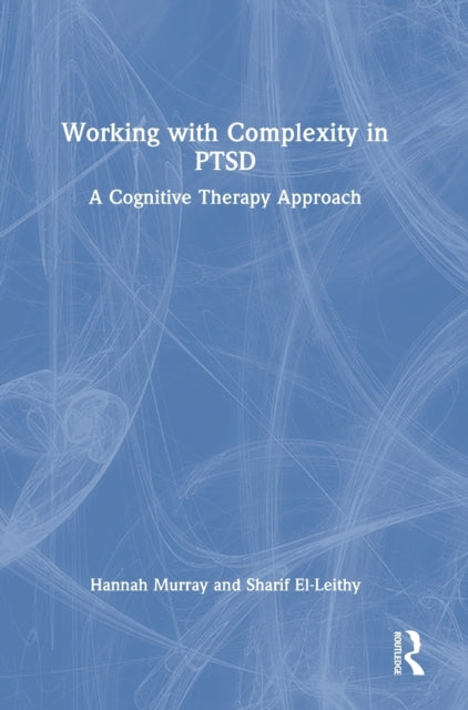 Book cover of: Working with Complexity in PTSD. By: Hannah Murray