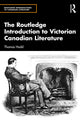 Book cover of: Routledge Introduction to Victorian Canadian Literature