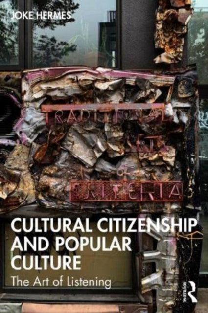Book cover of: Cultural Citizenship and Popular Culture. By: Joke Hermes